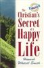 The Christian's Secret of a Happy Life