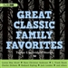 Great Classic Family Favorites