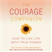 The Courage Companion