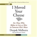 I Moved Your Cheese