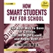 How Smart Students Pay for School