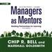 Managers as Mentors: Building Partnerships for Learning