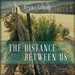 The Distance Between Us: A Memoir