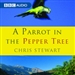 A Parrot in the Pepper Tree