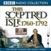 This Sceptred Isle, Volume 7: The Age of Revolutions 1760-1792