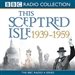 This Sceptred Isle: The Twentieth Century, Volume 3, 1939-1959