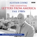 Alistair Cooke: The Essential Letters From America: The 1980s