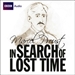 In Search of Lost Time (Dramatized)