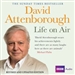 David Attenborough - Life on Air: Memoirs of a Broadcaster