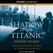 Shadow of the Titanic