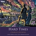 Hard Times (Dramatized)