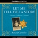 Let Me Tell You a Story