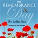 Remembrance Day: The Collection