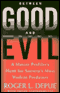 Between Good and Evil