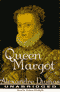 Queen Margot