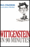 Wittgenstein in 90 Minutes