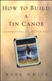 How To Build A Tin Canoe