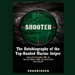 Shooter: The Autobiography of the Top-Ranked Marine Sniper