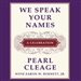 We Speak Your Names: A Celebration