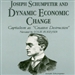 Joseph Schumpeter and Dynamic Economical Change