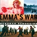 Emma's War: A True Story