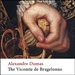 The Vicomte de Bragelonne: Ten Years After