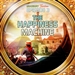The Happiness Machine (Dramatized)
