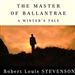The Master of Ballantrae: A Winter's Tale