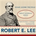 Robert E. Lee: Lessons in Leadership