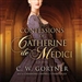 The Confessions of Catherine de Medici