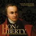 Lion of Liberty: Patrick Henry and the Call to a New Nation