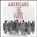 Americans in Paris: Life and Death under Nazi Occupation