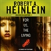For Us, the Living: A Comedy of Customs