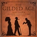 The Gilded Age