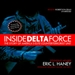 Inside Delta Force: The Story of America's Elite Counterterrorist Unit