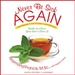 Never Be Sick Again