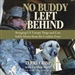 No Buddy Left Behind