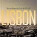 Lisbon: War in the Shadows of the City of Light, 1939-1945