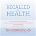 Recalled to Health