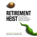 Retirement Heist