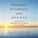 Freeing Yourself from Anxiety