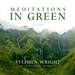 Meditations in Green