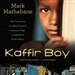 Kaffir Boy: The True Story of a Black Youth's Coming of Age in Apartheid South Africa