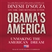 Obama's America: Unmaking the American Dream