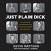Just Plain Dick