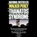 The Thanatos Syndrome