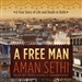A Free Man: A True Story of Life and Death in Delhi