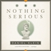 Nothing Serious