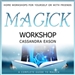 Magick Workshop