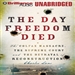 The Day Freedom Died